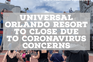 Universal Orlando Resort Closing Due to Concerns of Coronavirus