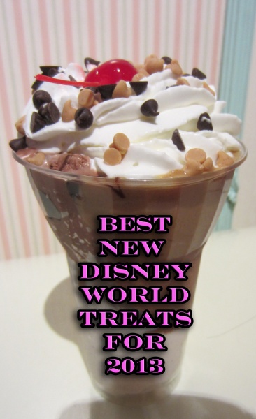 Best New Treats At Walt Disney World For 2013