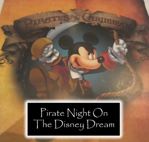 Pirates In The Caribbean Night On The Disney Dream