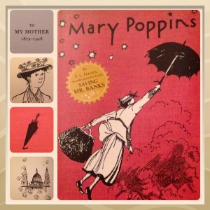 Mary Poppins - the book Mary Poppins - Saving Mr. Banks