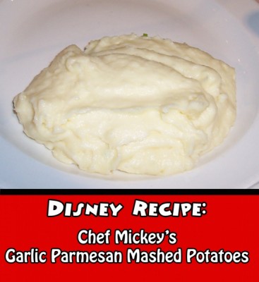 Chef Mickey's Garlic Parmesan Mashed Potatoes