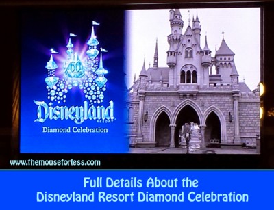 Full Details about the Disneyland Resort Diamond Celebration