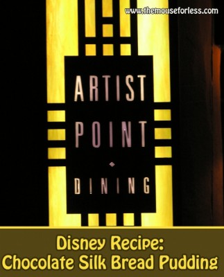 Disney Recipe - Chocolate Silk Break Pudding from Artist Point