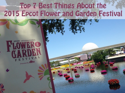 Top 7 Best Things About the 2015 Epcot Flower and Garden Festival