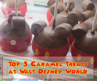 Top 5 Caramel Treats at Walt Disney World