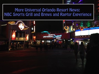 More Universal Orlando Resort News – NBC Sports Grill and Brews and Raptor Experience