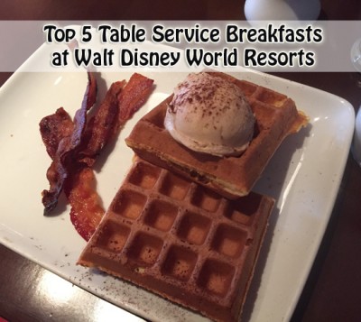 Top 5 Table Service Breakfasts at Walt Disney World Resorts