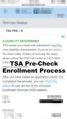 TSA PreCheck ® Enrollment Process