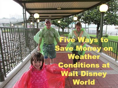 Five Ways to Save Money on Weather Conditions at Walt Disney World