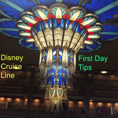 Disney Cruise Line First Day Tips