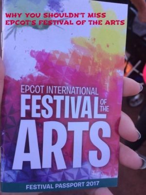 Why You Shouldn't Miss the Epcot Festival of the Arts 