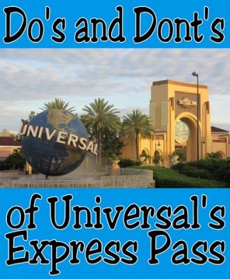 Do's and Dont's of Universal Express Pass