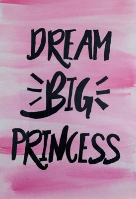 DIY Dream Big Princess Art