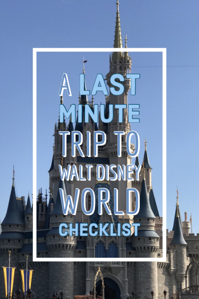 Last minute trip to Walt Disney World