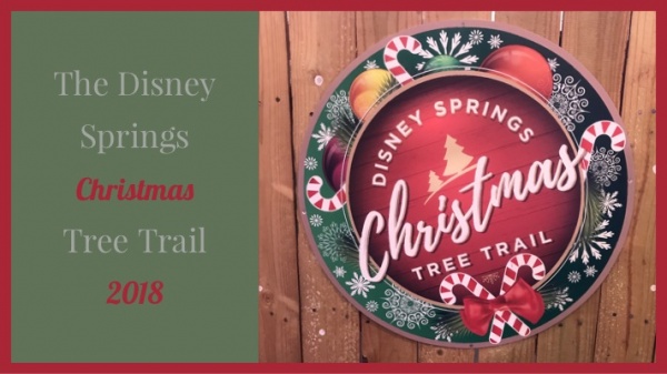 The Christmas Tree Trail at Disney Springs 2018