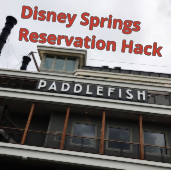 Disney Springs Reservation Hack