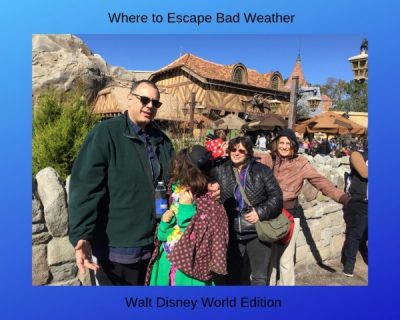 Where to Escape Bad Weather - Walt Disney World Edition