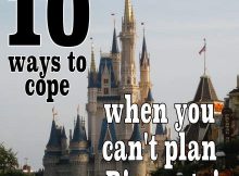 10 ways to cope when you can't plan a Disney trip