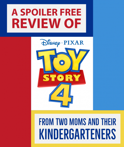 Toys Story 4 thoughts by moms and kindergarteners