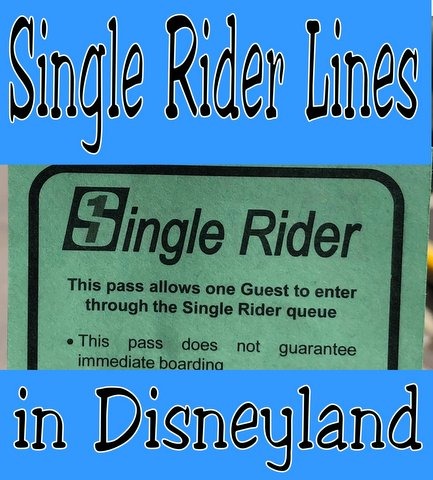 Single Rider Lines in Disneyland
