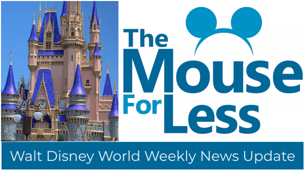 Walt Disney World Weekly News Update