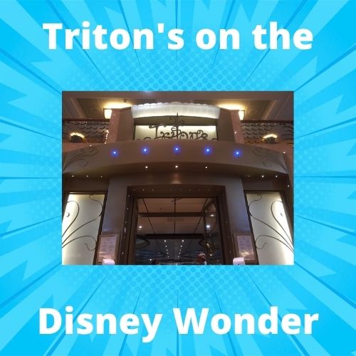 Dining Review of Triton's on the Disney Wonder