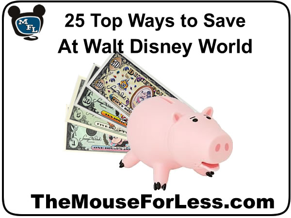 25 Top Ways to Save At Walt Disney World
