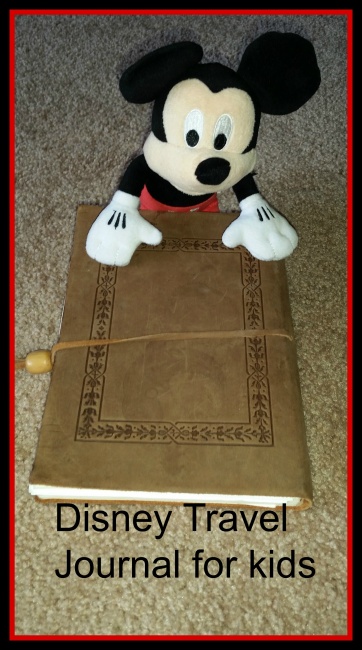 Disney Travel Journal Kids version, make it fun to save their memories