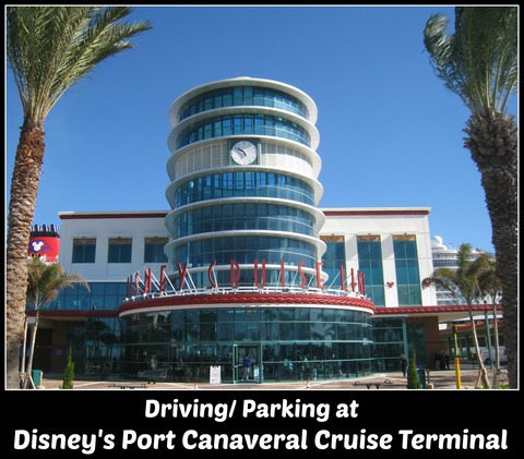 Driving and Parking at Port Canaveral - Disney Cruise Line Transportation Options