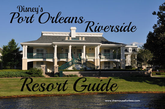 Disney's Port Orleans Riverside Resort Guide