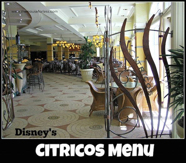 Citricos Menu at Disney's Grand Floridian #DisneyDining #GrandFloridian