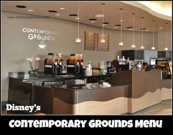 Contemporary Grounds Restaurant Menu at Disney's Contemporary Resort #DisneyDining #WaltDisneyWorld