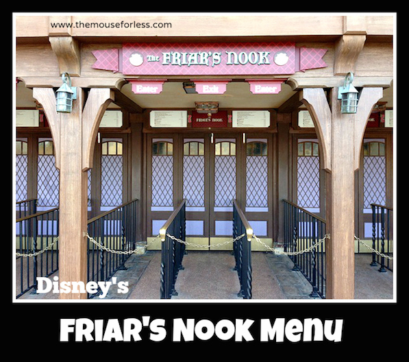 Friar's Nook Menu from the Magic Kingdom at Walt Disney World #DisneyDining #MagicKingdom