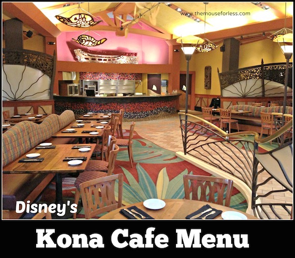 Kona Cafe Menu at Disney's Polynesian Resort #DisneyDining #PolynesianResort