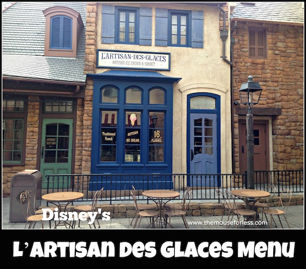 L’Artisan des Glaces Menu at France Pavilion in Epcot World Showcase #DisneyDinning #Epcot