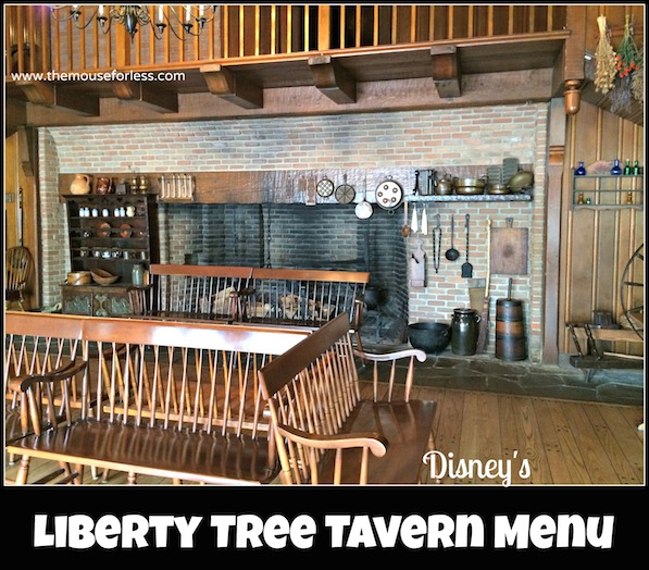 Liberty Tree Tavern Menu at the Magic Kingdom #DisneyDining #MagicKingdom