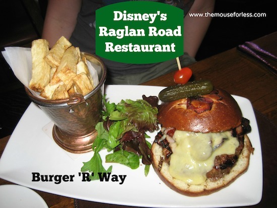 Burger 'R' Way at Raglan Road at Disney Springs The Landing #DisneyDining #DisneySprings