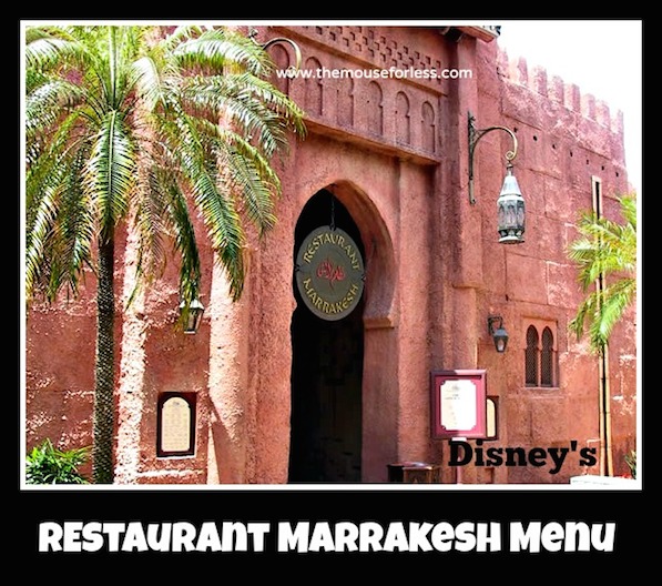 Restaurant Marrakesh Menu at Epcot Park #DisneyDining #Epcot