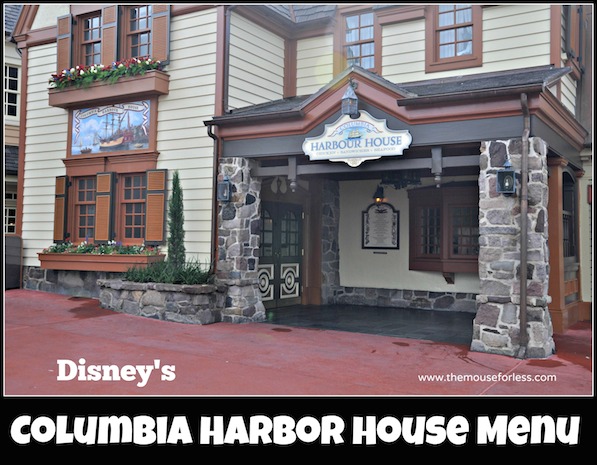 Columbia Harbour House Menu in Disney's Magic Kingdom at Walt Disney World #DisneyDining #WDW