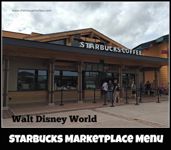 Starbucks Market Menu from Disney Springs Marketplace #DisneyDining #DisneySprings