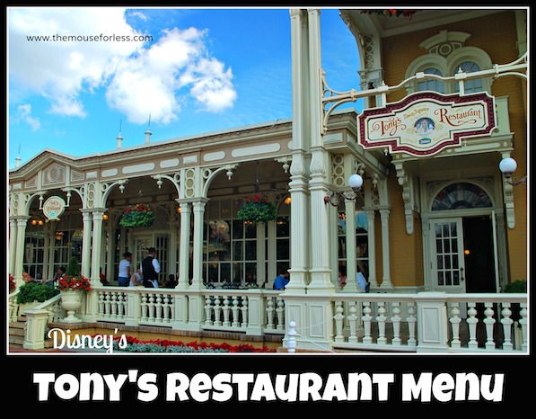 Tony's Town Square Restaurant Menu at the Magic Kingdom #DisneyDining #MagicKingdom