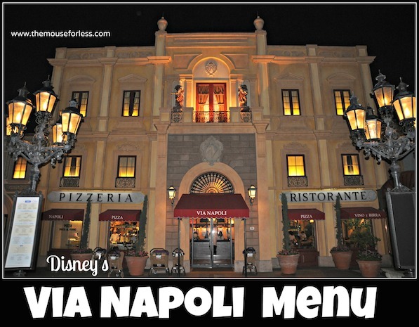 Via Napoli Menu at Epcot's World Showcase #DisneyDining #Epcot