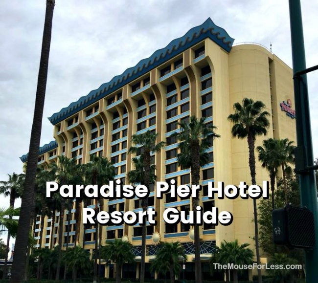 Paradise Pier Hotel Resort Guide