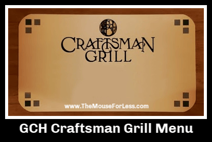 GCH Craftsman Grill Menu | Disney's Grand Californian Hotel