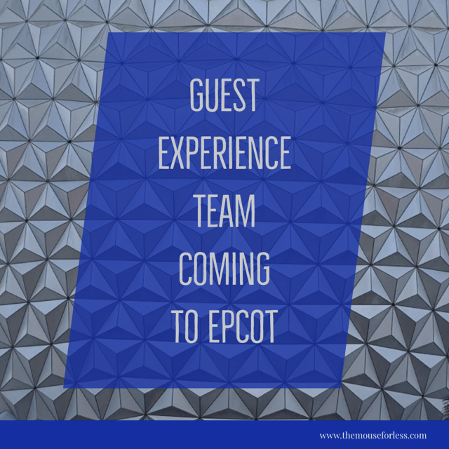 Guest Experience Team Coming to Epcot