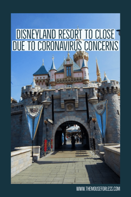 Disneyland Resort To Close Due to Coronavirus Concerns