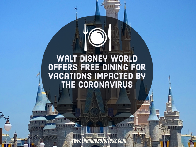 Walt Disney World Offers Free Dining for Vacations Impacted by Coronavirus