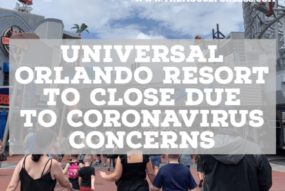 Universal Orlando Resort Closing Due to Concerns of Coronavirus