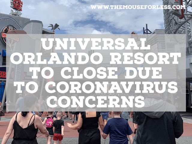 Universal Orlando Resort Closing Due to Concerns of Coronavirus