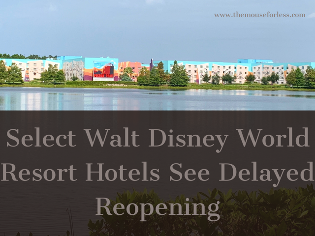 Delayed Reopenings at Select Walt Disney World Resort Hotels